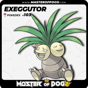 #103 - EXEGGUTOR