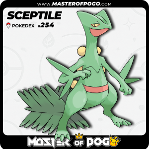 #254 - SCEPTILE