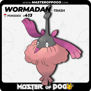 #413 - Trash WORMADAM